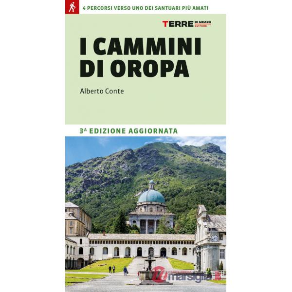 Cammini di Oropa. 4 percorsi verso uno dei santuari più amati (I)