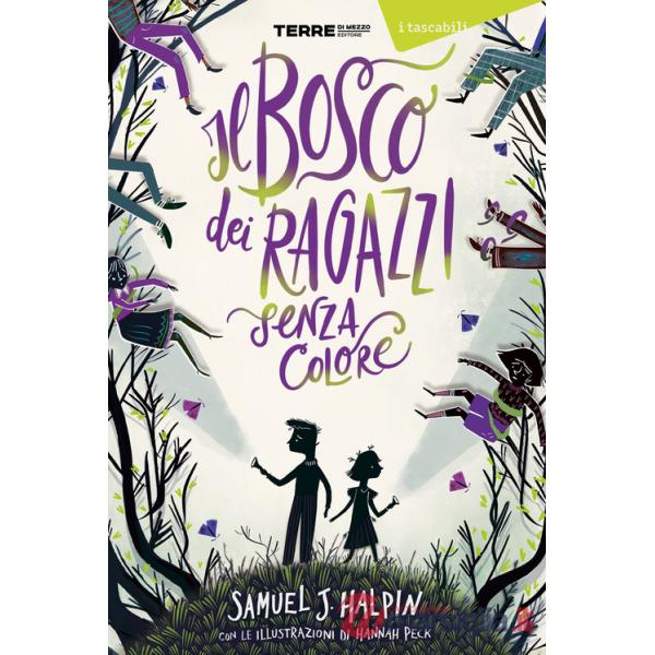 Bosco dei ragazzi senza colore (Il)