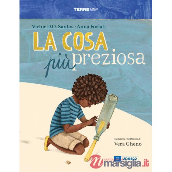 Cosa più preziosa. Ediz. a colori (La)