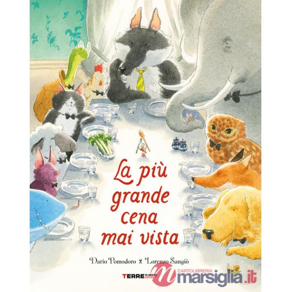 Più grande cena mai vista. Ediz. a colori (La)
