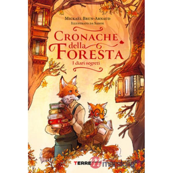 Cronache della foresta. I diari segreti