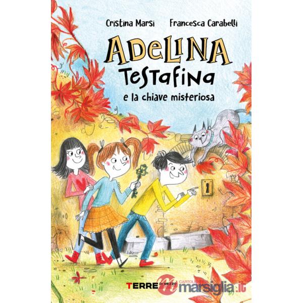 Adelina Testafina e la chiave misteriosa