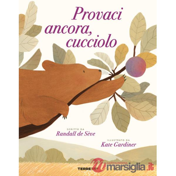 Provaci ancora, cucciolo. Ediz. a colori
