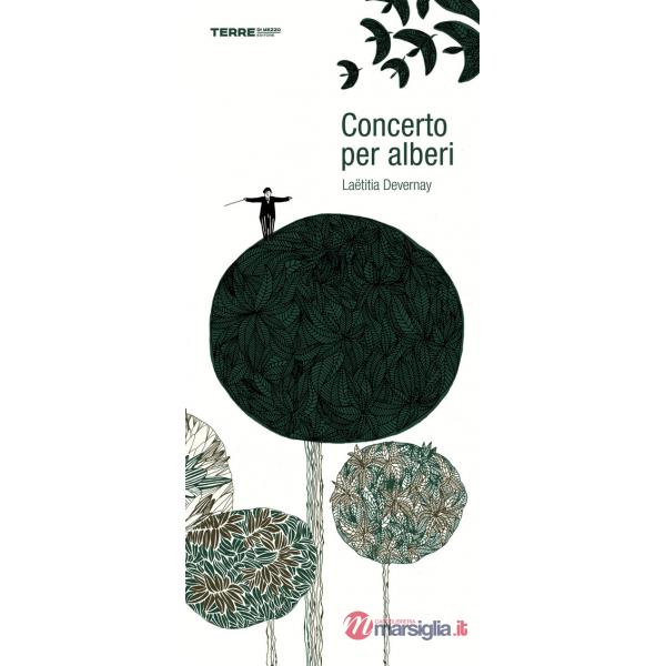 Concerto per alberi. Ediz. a colori