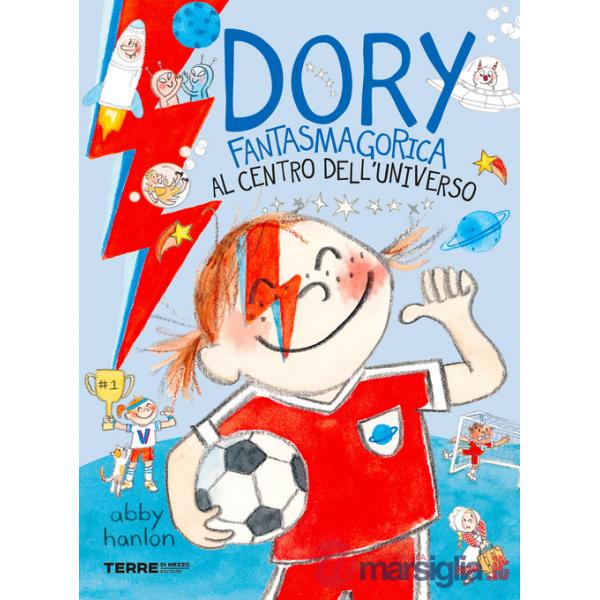 Al centro dell'universo. Dory fantasmagorica