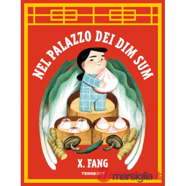 Nel palazzo dei Dim Sum. Ediz. a colori