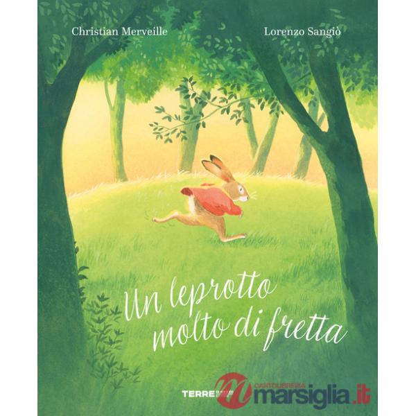Leprotto molto di fretta. Ediz. a colori (Un)