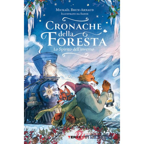 Cronache della foresta. Lo spirito dell'inverno