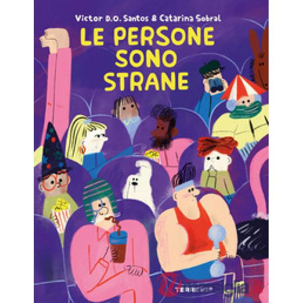 Persone sono strane. Ediz. a colori (Le)