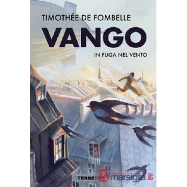 Vango. In fuga nel vento