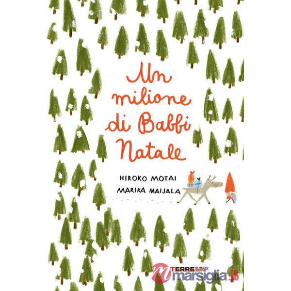 Milione di Babbi Natale. Ediz. a colori (Un)