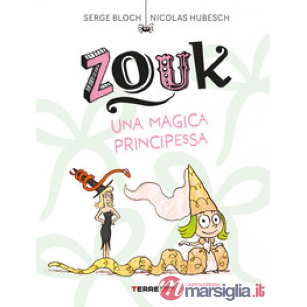 Zouk. Una magica principessa