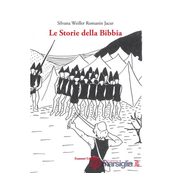 Storie della Bibbia. Ediz. integrale (Le)