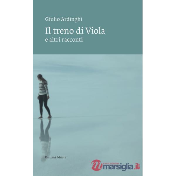 Treno di Viola e altri racconti (Il)