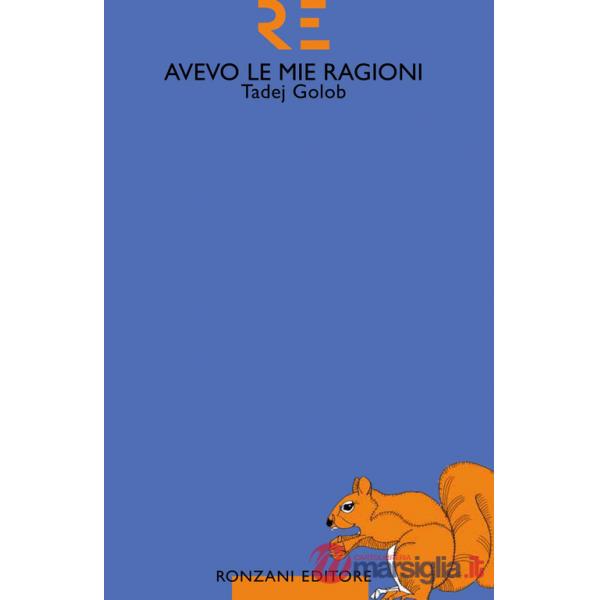 Avevo le mie ragioni