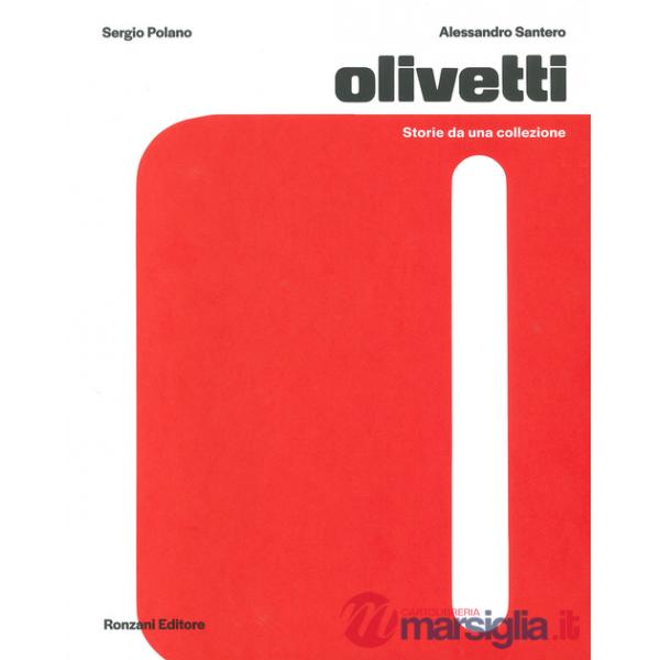 Olivetti. Storie da una collezione. Ediz. a colori