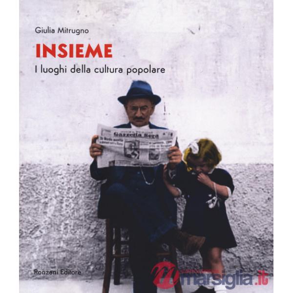 Insieme. I luoghi della cultura popolare