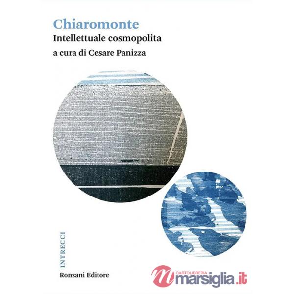 Chiaromonte. Intellettuale cosmopolita