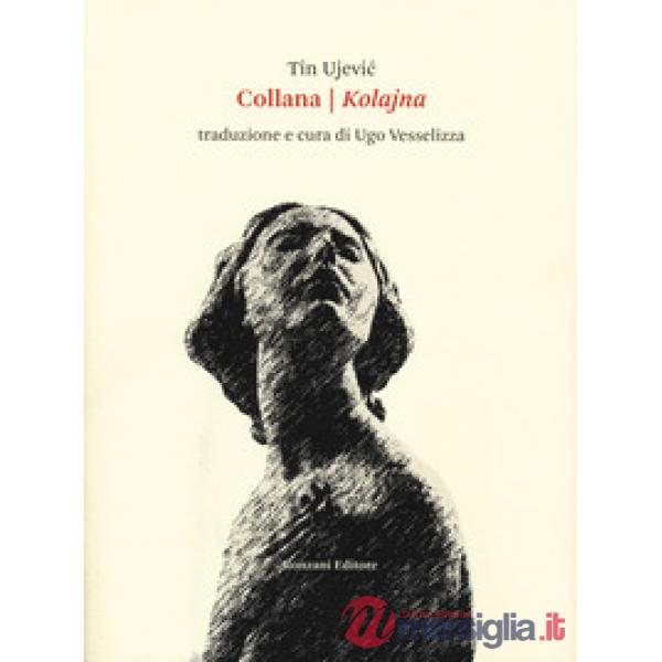 Collana-Kolajna. Testo originale a fronte