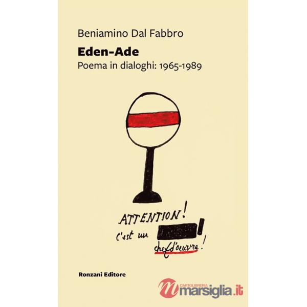 Eden-Ade. Poema in dialoghi: 1965-1989