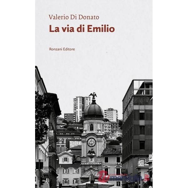 Via di Emilio. Un poeta fra due mondi (La)