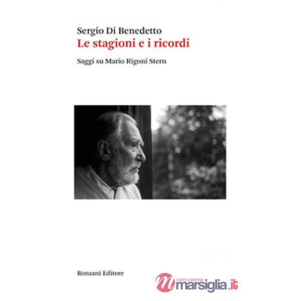 Stagioni e i ricordi. Saggi su Mario Rigoni Stern (Le)