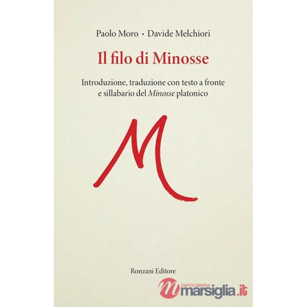 Filo di Minosse. Testo greco a fronte (Il)