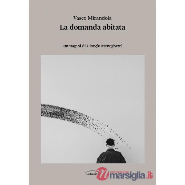 Domanda abitata (La)