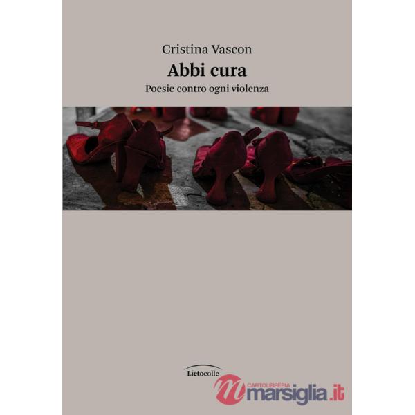 Abbi cura. Poesie contro ogni violenza
