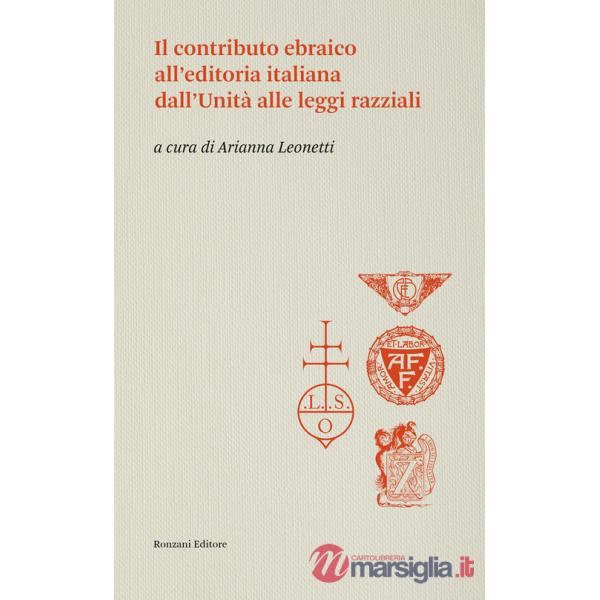 Contributo ebraico all'editoria italiana dall'Unità alle leggi razziali (Il)