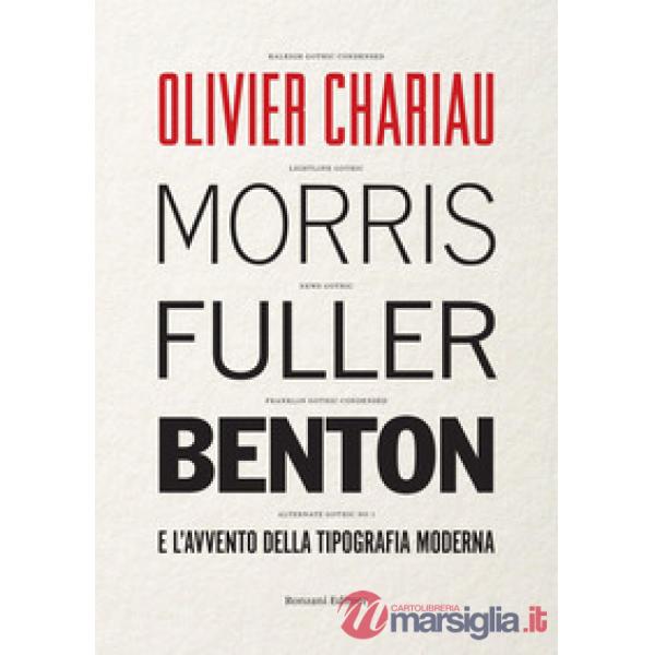 Morris Fuller Benton e l'avvento della tipografia moderna