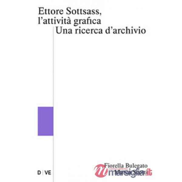 Ettore Sottsass, l'attività grafica. Una ricerca d'archivio