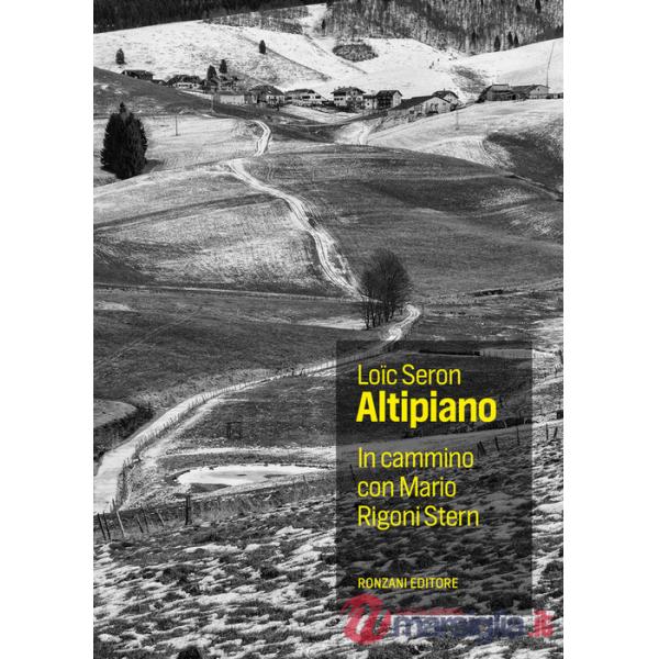 Altopiano. In cammino con Mario Rigoni Stern