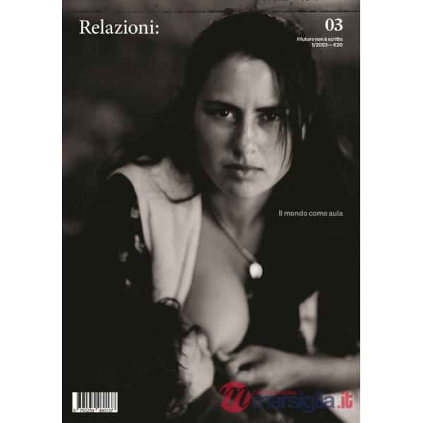 Relazioni: il futuro non è scritto. Vol. 3: Il mondo come aula