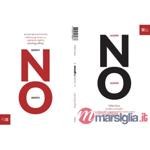 Leader/no leader. La visione del manager. La visione delle organizzazioni human-centric