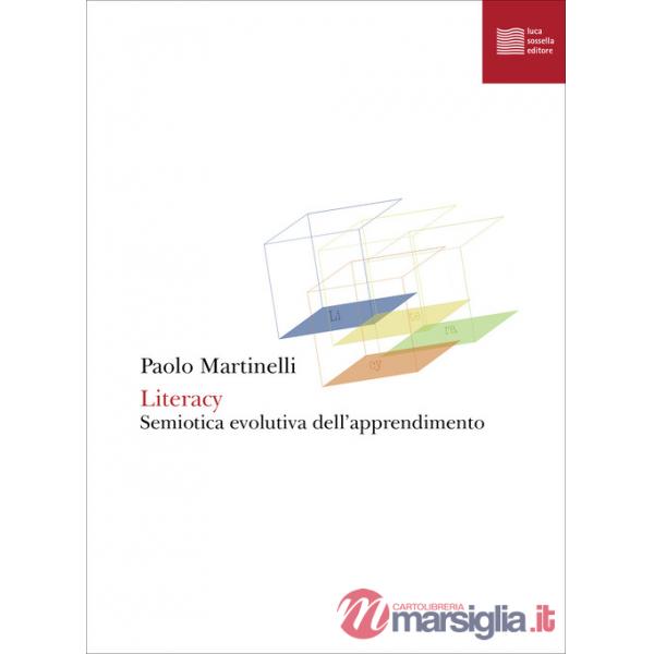 Literacy. Semiotica evolutiva dell'apprendimento
