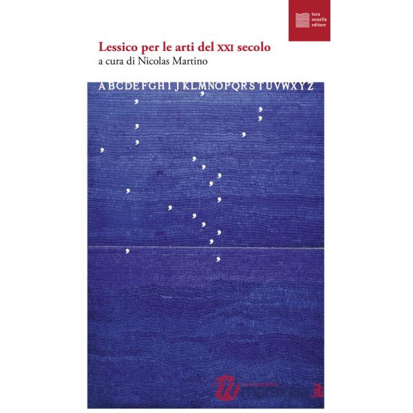 Lessico per le arti del XXI secolo
