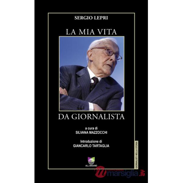Mia vita da giornalista (La)