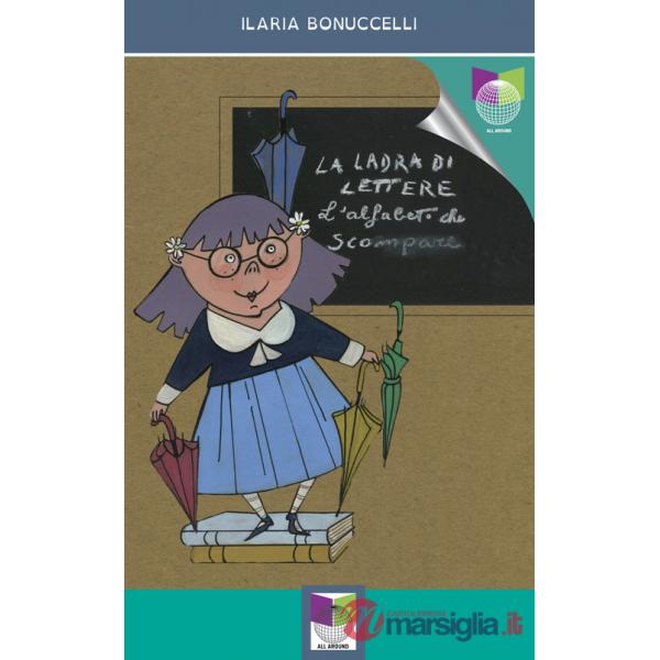 Ladra di lettere. L'alfabeto che scompare (La)