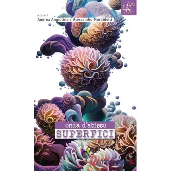 Onda d'abisso. Superfici