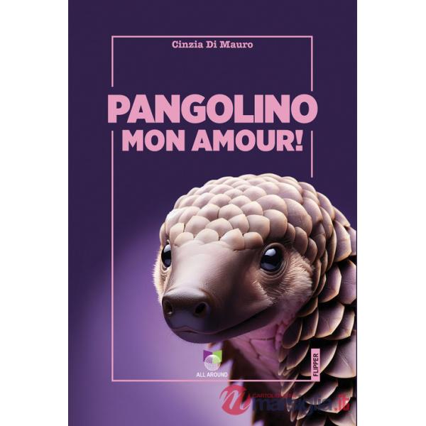 Pangolino mon amour!
