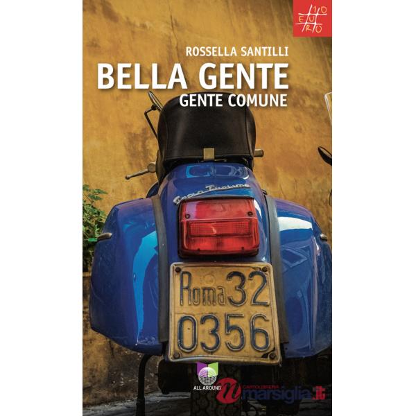 Bella gente. Gente comune