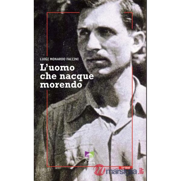 Uomo che nacque morendo (L')