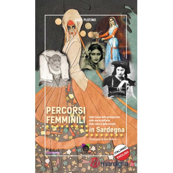 Percorsi femminili in Sardegna. Ediz. italiana e inglese