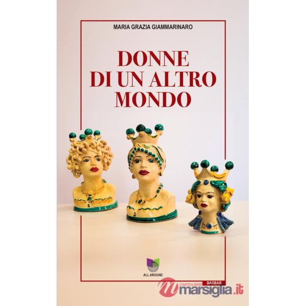 Donne di un altro mondo