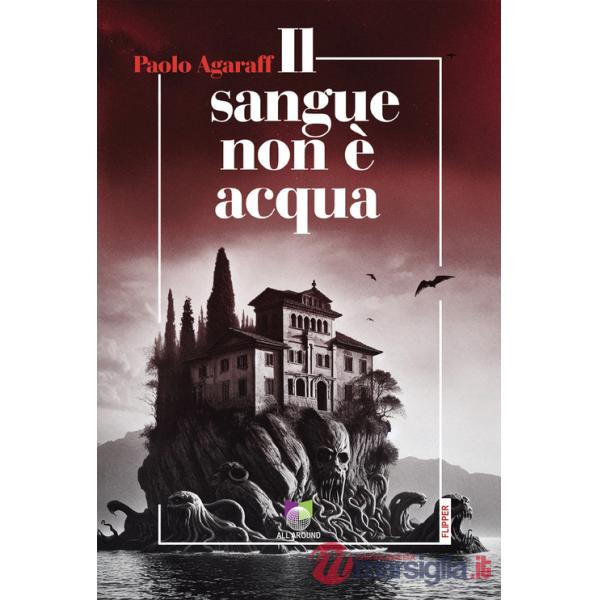 Sangue non è acqua (Il)