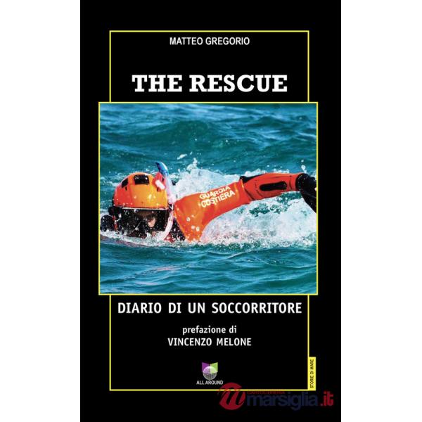 Rescue. Diario di un soccorritore (The)