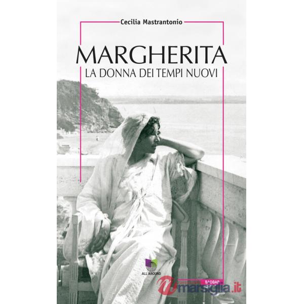 Margherita. La donna dei tempi nuovi
