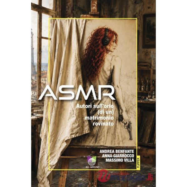 Asmr. Autori sull'orlo (di un) matrimonio rovinato