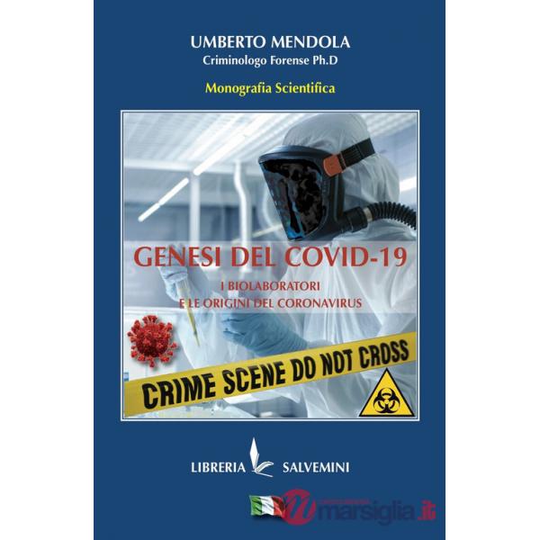 Genesi del Covid: i biolaboratori e le origini del coronavirus